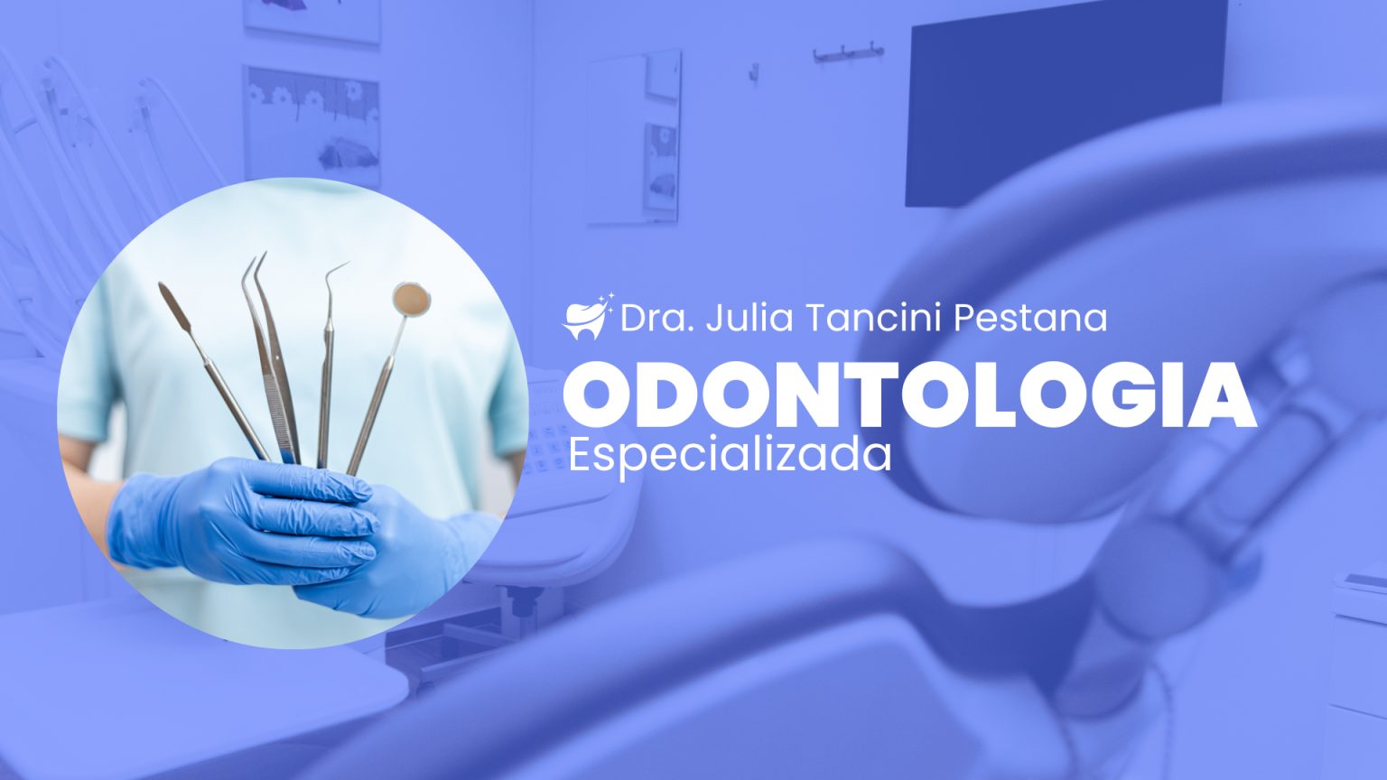 Serviços Odontológicos - Dra. Julia Tancini Pestana